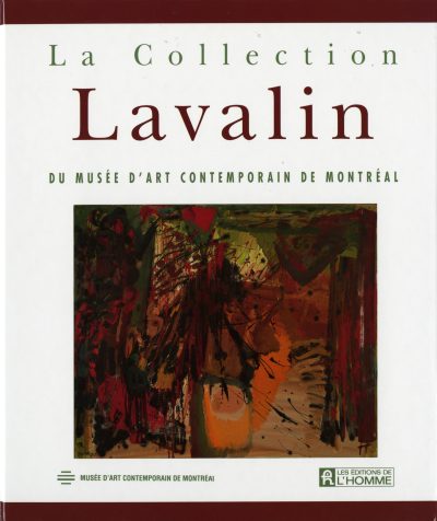 La Collection Lavalin du Musée d'art contemporain