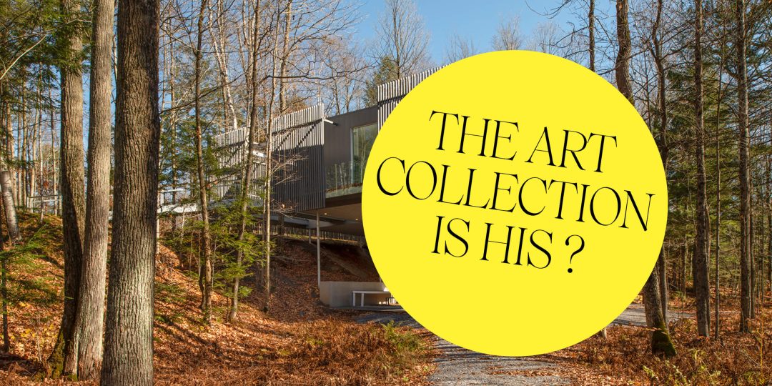 At art collectors’s Bernard Landriault and Michel Paradis