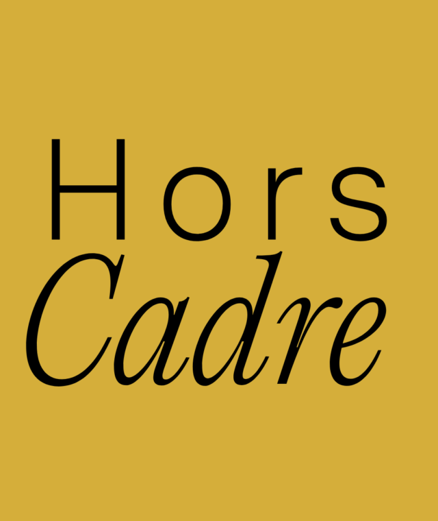 Hors Cadre