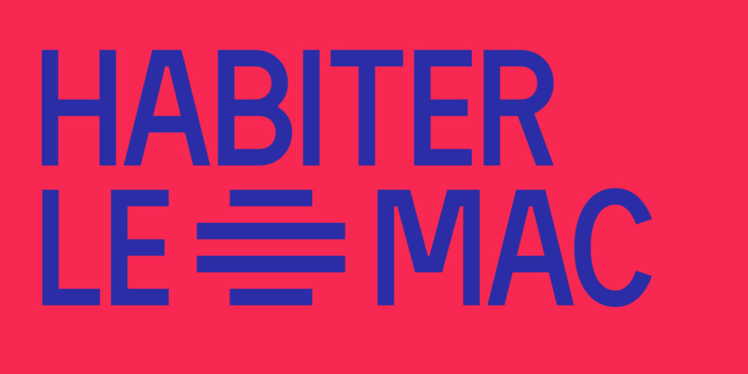 The MAC announces the first cohort of its new program Habiter le MAC